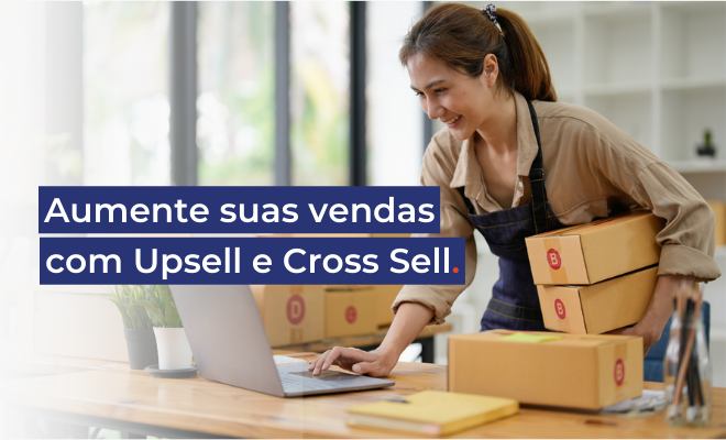 Aumente Suas Vendas Com Upsell E Cross-sell: Estratégias Para Aumentar ...